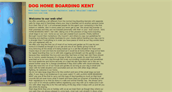 Desktop Screenshot of doghomeboardingkent.co.uk